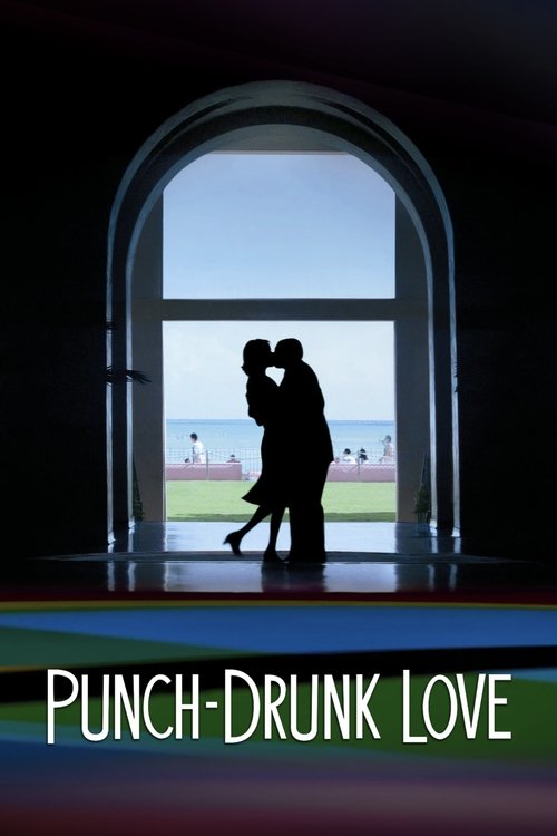 Punch-Drunk Love (2002)