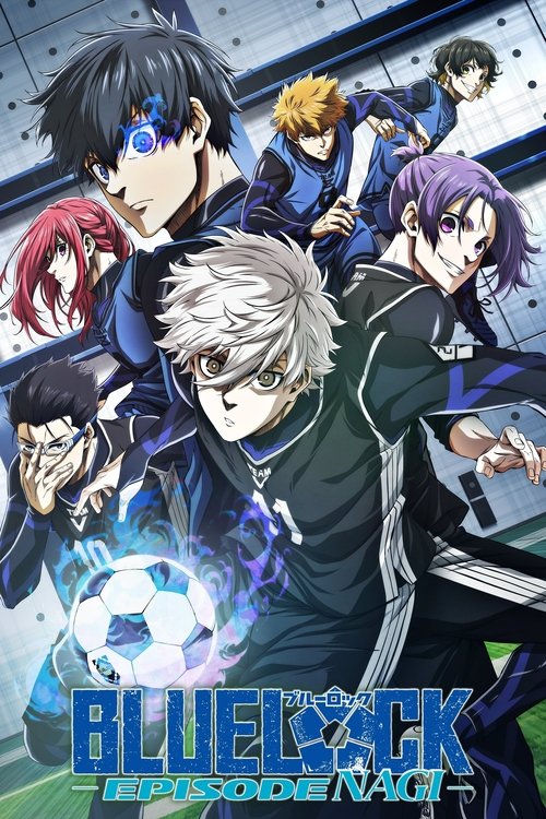 BLUE LOCK THE MOVIE -EPISODE NAGI- (2024)
