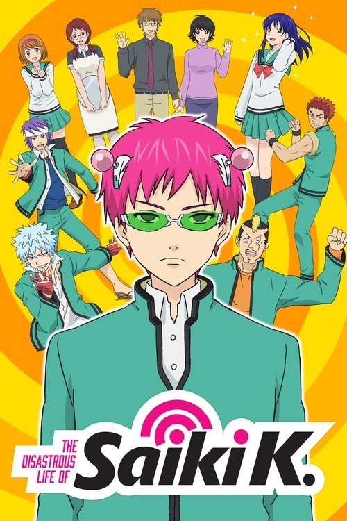 The Disastrous Life of Saiki K. (2016)